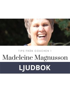 Tips från coachen - Bryt destruktiva relationer och skapa äkta kärlek , Ljudbok