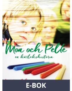 Moa och Pelle : en kärlekshistoria, E-bok
