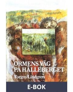 Ormens väg på hälleberget, E-bok