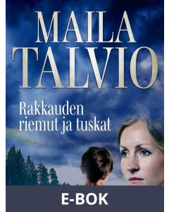 Rakkauden riemut ja tuskat, E-bok