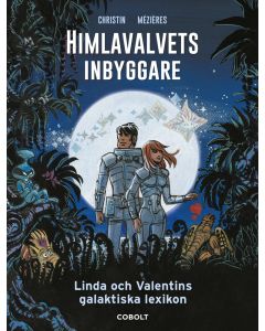 Himlavalvets inbyggare : Linda och Valentins galaktiska lexikon