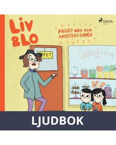 Liv och Lo. Fallet med den mystiska damen, Ljudbok