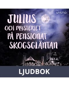 Julius och mysteriet på pensionat Skogsgläntan, Ljudbok