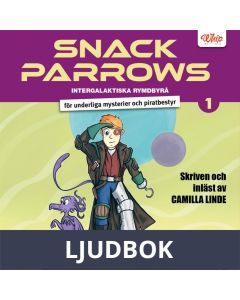 Snack Parrows intergalaktiska rymdbyrå för underliga mysterier och piratbestyr, Ljudbok