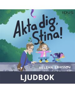 Akta dig, Stina!, Ljudbok