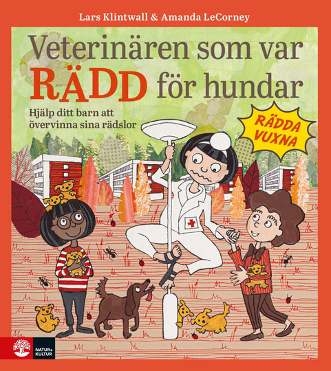 Veterinären Som Var Rädd För Hundar - Hjälp Ditt Barn Att Övervinna Sina Rädslor