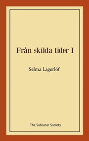 Från skilda tider I