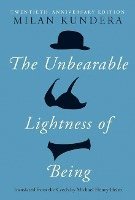 The Unbearable Lightness of Being: Twentieth Anniversary Edition