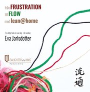 Från frustration till flow med lean@home
