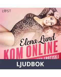 Kom online - åtta heta erotiska noveller, Ljudbok