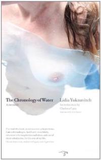 The Chronology of Water: A Memoir