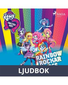 Equestria Girls - Rainbow rockar loss, Ljudbok
