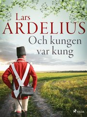 Och kungen var kung