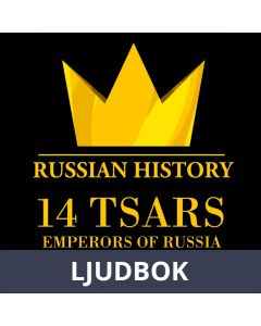 14 Russian Tsars, Russian History, Ljudbok