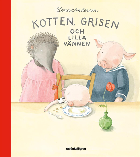 Kotten, Grisen Och Lilla Vännen
