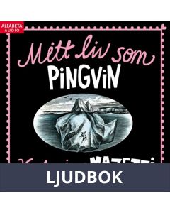Mitt liv som pingvin, Ljudbok