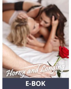 Horny and Longing, E-bok