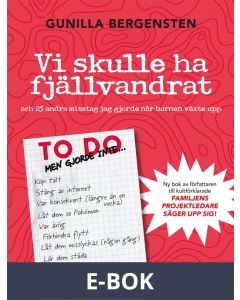 Vi skulle ha fjällvandrat och 25 andra misstag jag gjorde när barnen växte upp, E-bok