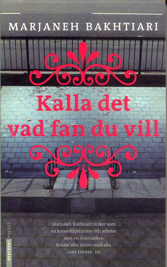 Kalla Det Vad Fan Du Vill