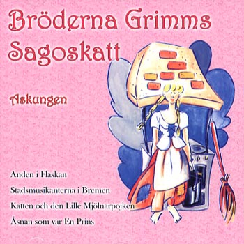 Bröderna Grimms Sagoskatt: Askungen