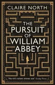 The Pursuit of William Abbey