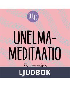 Unelmameditaatio 5 min, Ljudbok