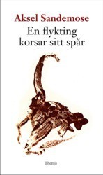 En Flykting Korsar Sitt Spår - Espen Arnakkes Kommentar Till Jantelagen