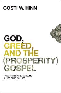 God, Greed, and the (Prosperity) Gospel
