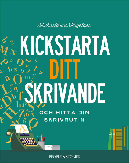 Kickstarta Ditt Skrivande Och Hitta Din Skrivrutin