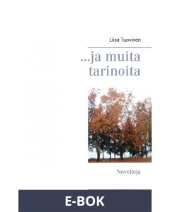 ...ja muita tarinoita: Novelleja, E-bok