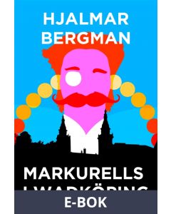 Markurells i Wadköping (Telegram klassiker), E-bok