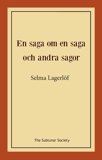 En Saga Om En Saga Och Andra Sagor