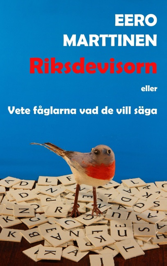 Riksdevisorn Eller Vete Fåglarna Vad De Vill Säga