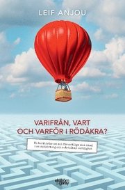 Varifrån, vart och varför i Rödåkra?