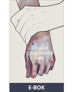 Ett glas gorgonzola tack, E-bok