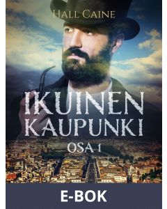 Ikuinen kaupunki - osa 1, E-bok