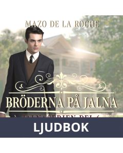 Bröderna på Jalna - Jalna 6, Ljudbok