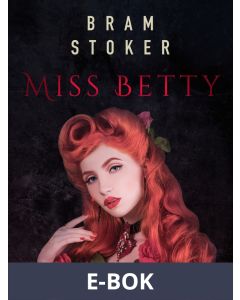Miss Betty, E-bok