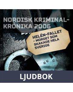 Helén-fallet - mordet som skakade hela Sverige, Ljudbok