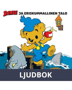 Bamse ja eriskummallinen talo, Ljudbok