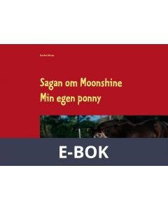 Sagan om Moonshine: Min egen ponny, E-bok