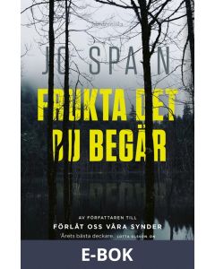 Frukta det du begär, E-bok