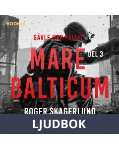 Mare Balticum III: Gävle har fallit, Ljudbok