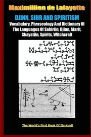 Djinn, Sihr and Spiritism. Volume 1
