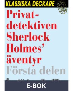 Privatdetektiven Sherlock Holmes' äventyr - Första delen , E-bok