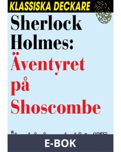 Sherlock Holmes: Äventyret på Shoscombe, E-bok
