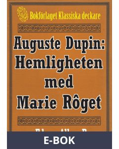 Auguste Dupin: Hemligheten med Marie Rôget - Återutgivning av text från 1938, E-bok