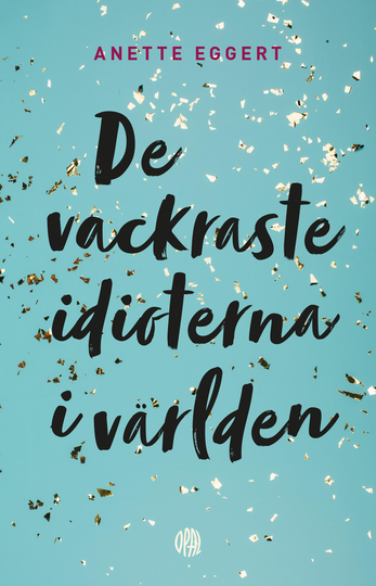De Vackraste Idioterna I Världen
