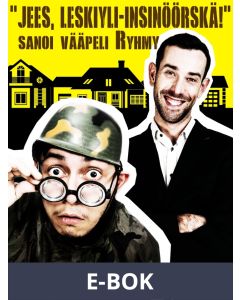 Jees, leskiyli-insinöörskä! sanoi vääpeli Ryhmy, E-bok
