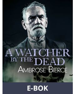 A Watcher by the Dead, E-bok